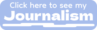 Click to see my journalism