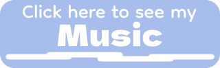 Click to see my music!